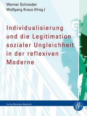 cover image of Individualisierung und die Legitimation sozialer Ungleichheit in der reflexiven Moderne